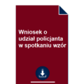 wniosek-o-udzial-policjanta-w-spotkaniu-wzor