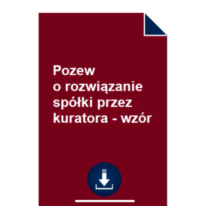 Pozew-o-rozwiązanie-spółki-przez-kuratora-wzór-pdf-doc-przyklad