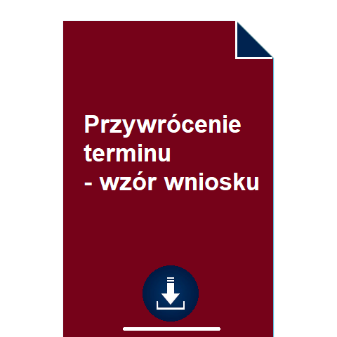 przywrocenie-terminu-wzor-wniosku-pdf-doc