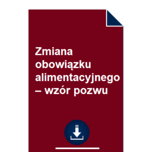 zmiana-obowiazku-alimentacyjnego-wzor-pozwu-pdf-doc