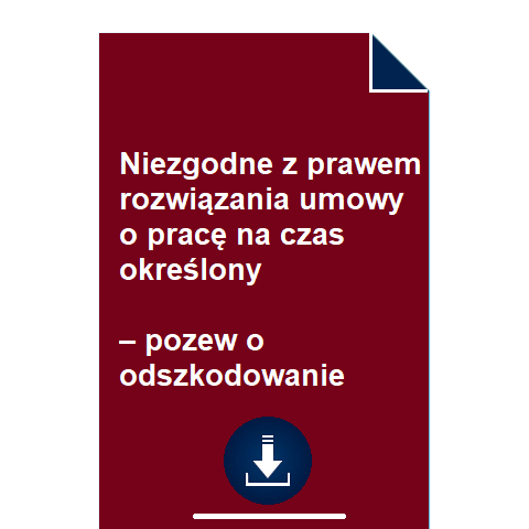 niezgodne-z-prawem-rozwiazania-umowy-o-prace-na-czas-okreslony-pozew-o-odszkodowanie