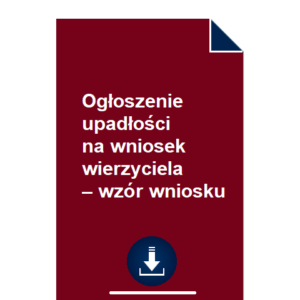 ogloszenie-upadlosci-na-wniosek-wierzyciela-wzor-pdf-doc