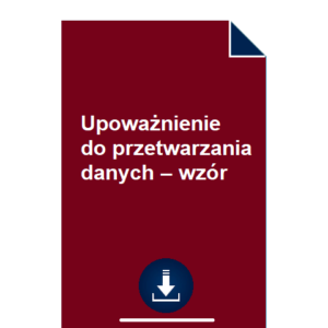 upowaznienie-do-przetwarzania-danych-wzor-pdf-doc