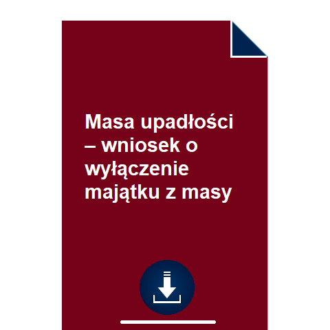 masa-upadlosci-wniosek-o-wylaczenie-majatku-z-masy-wzor-pdf-doc