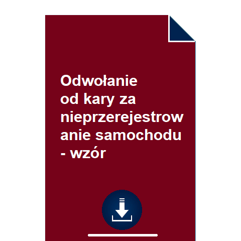 odwolanie-od-kary-za-nieprzerejestrowanie-samochodu-wzor-pdf-doc