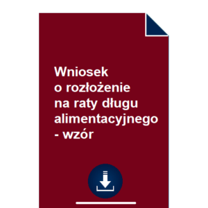 wniosek-o-rozlozenie-na-raty-dlugu-alimentacyjnego-wzor-pdf-doc