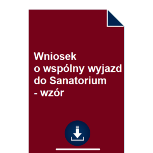 wniosek-o-wspolny-wyjazd-do-sanatorium-wzor-pdf-doc