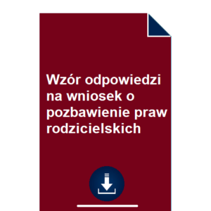 wzor-odpowiedzi-na-wniosek-o-pozbawienie-praw-rodzicielskich-pdf-doc