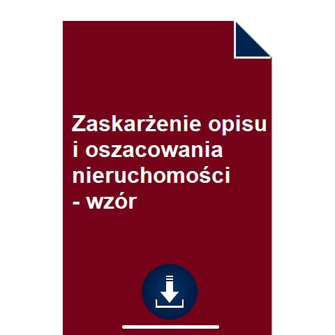 zaskarzenie-opisu-i-oszacowania-nieruchomosci-wzor-pdf-doc