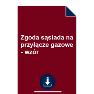 zgoda-sasiada-na-przylacze-gazowe-wzor-pdf-doc