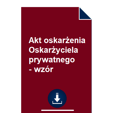 akt-oskarzenia-oskarzyciela-prywatnego-wzor-pdf-doc