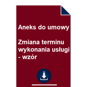 aneks-do-umowy-zmiana-terminu-wykonania-uslugi-wzor