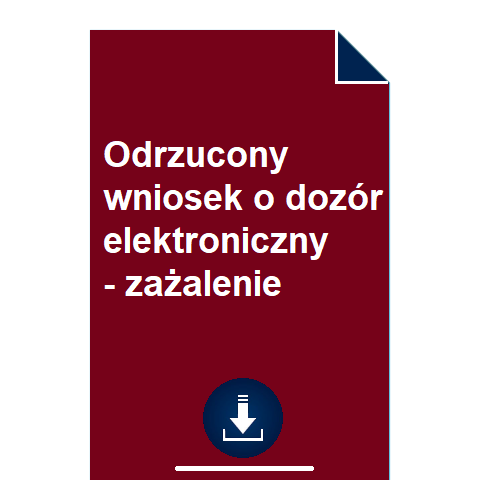 odrzucony-wniosek-o-dozor-elektroniczny-zazalenie-wzor-pdf-doc