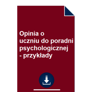 opinia-o-uczniu-do-poradni-psychologicznej-przyklady-wzor