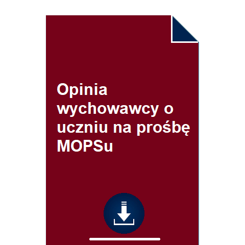 opinia-wychowawcy-o-uczniu-na-prosbe-mopsu