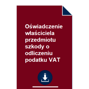 oswiadczenie-wlasciciela-przedmiotu-szkody-o-odliczeniu-podatku-vat