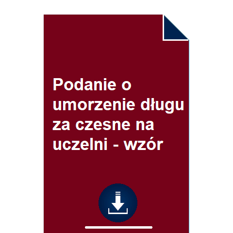 podanie-o-umorzenie-dlugu-za-czesne-na-uczelni-wzor