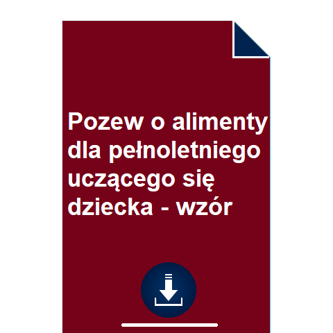 pozew-o-alimenty-dla-pelnoletniego-uczacego-sie-dziecka-wzor-pdf-doc