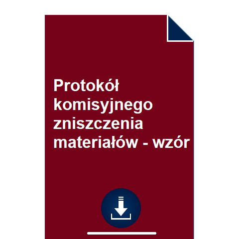 protokol-komisyjnego-zniszczenia-materialow-wzor