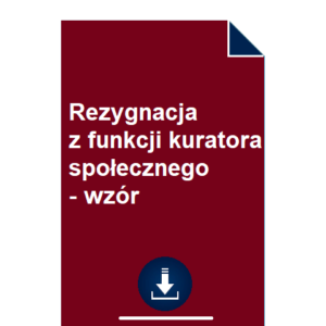 rezygnacja-z-funkcji-kuratora-spolecznego-wzor-pdf-doc