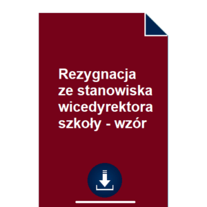 rezygnacja-ze-stanowiska-wicedyrektora-szkoly-wzor