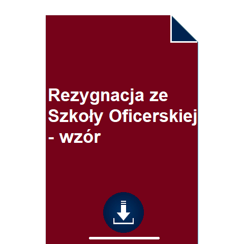 rezygnacja-ze-szkoly-oficerskiej-wzor