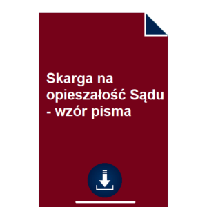 skarga-na-opieszalosc-sadu-wzor-pisma-pdf-doc