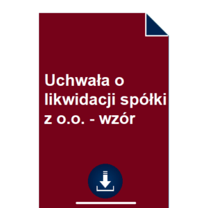 uchwala-o-likwidacji-spolki-z-o-o-wzor