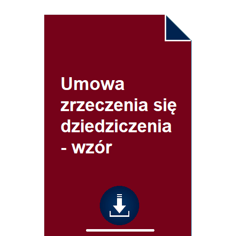 umowa-zrzeczenia-sie-dziedziczenia-wzor