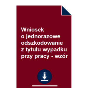 wniosek-o-jednorazowe-odszkodowanie-z-tytulu-wypadku-przy-pracy-wzor