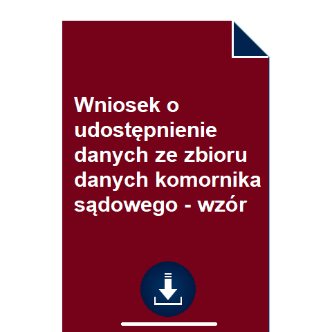 wniosek-o-udostepnienie-danych-ze-zbioru-danych-komornika-sadowego-wzor-pdf-doc