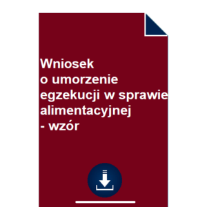 wniosek-o-umorzenie-egzekucji-w-sprawie-alimentacyjnej-wzor-pdf-doc