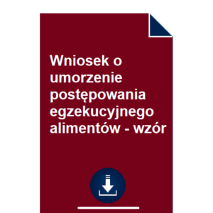 wniosek-o-umorzenie-postepowania-egzekucyjnego-alimentow-wzor-pdf-doc