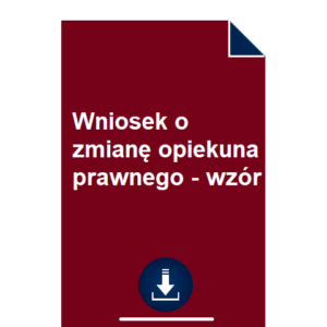 wniosek-o-zmiane-opiekuna-prawnego-wzor-pdf-doc