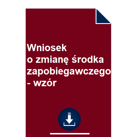 wniosek-o-zmiane-srodka-zapobiegawczego-wzor-pdf-doc