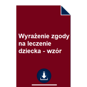 wyrazenie-zgody-na-leczenie-dziecka-wzor