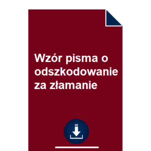 wzor-pisma-o-odszkodowanie-za-zlamanie