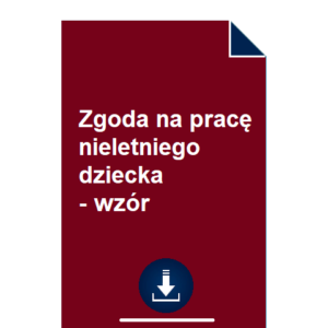 zgoda-na-prace-nieletniego-dziecka-wzor-pdf-doc