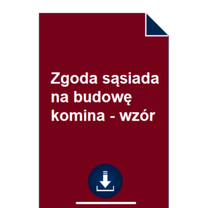 zgoda-sasiada-na-budowe-komina-wzor-pdf-doc