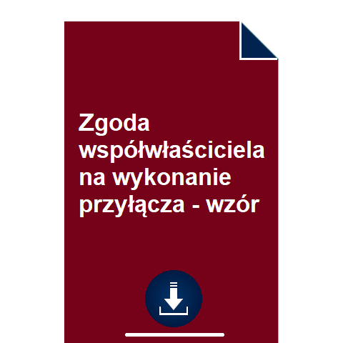 zgoda-wspolwlasciciela-na-wykonanie-przylacza-wzor-przyklad