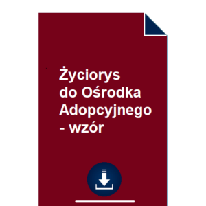 zyciorys-do-osrodka-adopcyjnego-wzor