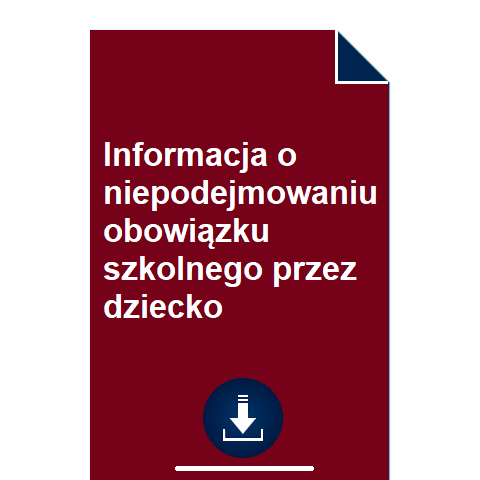 informacja-o-niepodejmowaniu-obowiazku-szkolnego-przez-dziecko