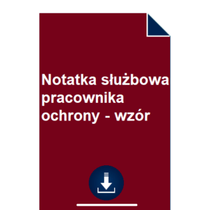 notatka-sluzbowa-pracownika-ochrony-wzor