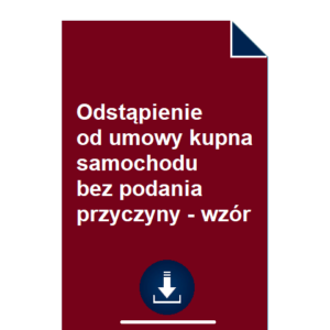 odstapienie-od-umowy-kupna-samochodu-bez-podania-przyczyny-wzor