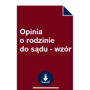 opinia-o-rodzinie-do-sadu-wzor