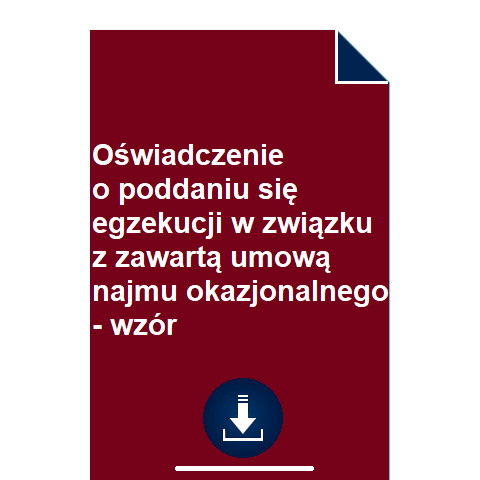 oswiadczenie-o-poddaniu-sie-egzekucji-w-zwiazku-z-zawarta-umowa-najmu-okazjonalnego-wzor