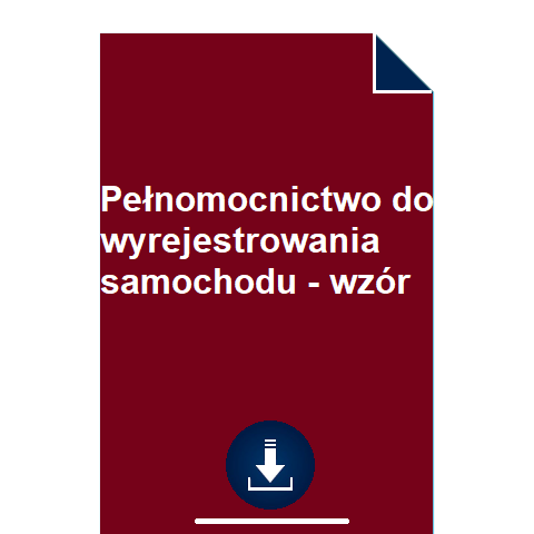 pelnomocnictwo-do-wyrejestrowania-samochodu-wzor