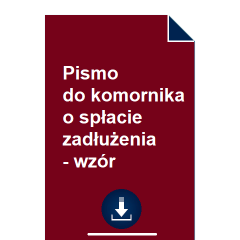 pismo-do-komornika-o-splacie-zadluzenia-wzor