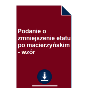 podanie-o-zmniejszenie-etatu-po-macierzynskim-wzor