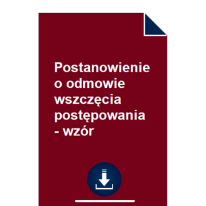 postanowienie-o-odmowie-wszczecia-postepowania-wzor